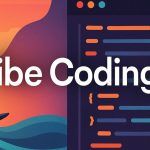  Vibe Coding