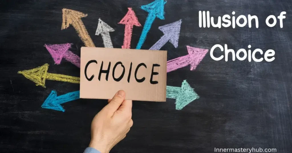 توهم انتخاب (Illusion of Choice)